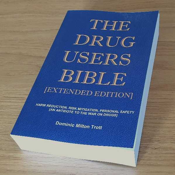 The Drug Users Bible